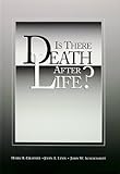Is There Death After Life? (English Edition) livre