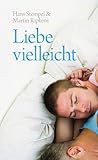 Liebe vielleicht livre