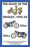 BOOK OF THE AJS SINGLES 1955-1965 350cc & 500cc livre