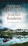 Irisches Roulette , Bd. 2: Kriminalroman (Grace O'Malley) livre