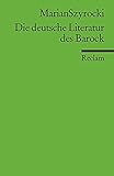 Die deutsche Literatur des Barock (Reclams Universal-Bibliothek) livre