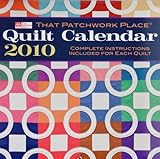 That Patchwork Place Quilt 2010 Calendar livre