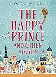 The Happy Prince & Other Stories livre