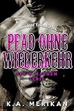 Pfad ohne Wiederkehr - Hounds of Valhalla MC (gay romance) (Sex & Mayhem DE 3) livre