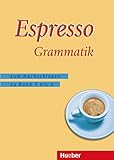 Zusatzmaterialien: Espresso Grammatik: zum Nachschlagen zu den Bänden 1 bis 3 / Espresso Grammatik livre