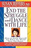 End the Struggle and Dance With Life: How to Build Yourself Up When the World Gets You Down livre