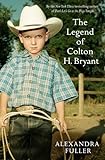 The Legend of Colton H Bryant livre
