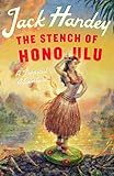 The Stench of Honolulu: A Tropical Adventure livre