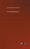 The Gold Hunters livre