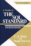A Guide to SQL Standard (4th Edition) by C. J. Date (1996-11-18) livre