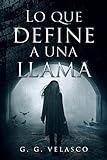 Lo que define a una llama (Spanish Edition) livre