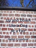 Up and Down Like a Dog at a Fair (English Edition) livre