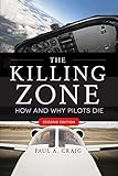 The Killing Zone, Second Edition: How & Why Pilots Die livre