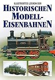 Illustriertes Lexikon der historischen Modelleisenbahnen livre