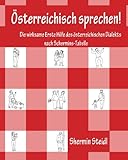 Österreichisch sprechen!: Die wirksame Erste Hilfe des österreichischen Dialekts nach Schermins-Ta livre