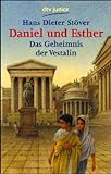 Daniel und Esther - Das Geheimnis der Vestalin livre