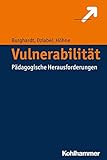 Vulnerabilität: Pädagogische Herausforderungen livre