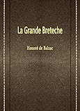 La Grande Breteche (English Edition) livre