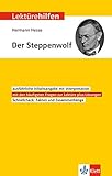 Klett Lektürehilfen Hermann Hesse, Der Steppenwolf: Interpretationshilfe für Oberstufe und Abitur livre