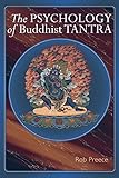 The Psychology Of Buddhist Tantra livre