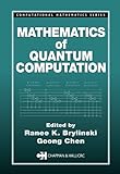 Mathematics of Quantum Computation (Computational Mathematics) (English Edition) livre