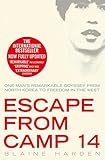 Escape from Camp 14: One Man's Remarkable Odyssey from North Korea to Freedom in the West (English E livre