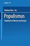 Populismus: Populisten In Übersee Und Europa (Analysen) (German Edition) livre