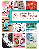 The Scrapbook Embellishment Handbook (English Edition) livre