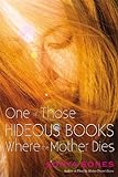 One of Those Hideous Books Where the Mother Dies (English Edition) livre