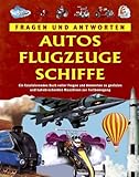 Autos, Flugzeuge, Schiffe (Fragen und Antworten) livre