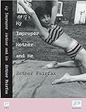 My Improper Mother and Me (English Edition) livre