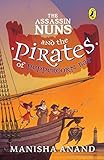 The Assassin Nuns and the Pirates of Peppercorn Bay (English Edition) livre