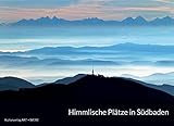 Himmlische Plätze in Südbaden livre