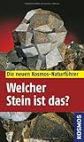 Welcher Stein ist das? (Kosmos-Naturführer) livre