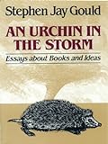 An Urchin in the Storm: Essays about Books and Ideas (English Edition) livre