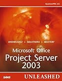 Microsoft Office Project Server 2003 Unleashed livre
