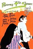 Positively 4th Street: The Lives and Times of Joan Baez, Bob Dylan, Mimi Baez Farina, and Richard Fa livre