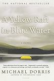 A Yellow Raft in Blue Water livre
