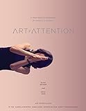 Art of Attention: A Yoga Practice Workbook for Movement As Meditation livre