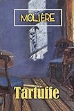 Tartuffe: The Hypocrite (World Classics) (English Edition) livre