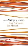 Der Aufstand der Massen livre