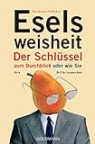 Eselsweisheit: Der Schlüssel zum Durchblick - oder - wie Sie Ihre Brille loswerden (German Edition) livre