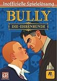 Bully - Die Ehrenrunde, inoffiz. Lösungsbuch livre