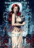 Winter's Curse (Season of the Witch Book 1) (English Edition) livre