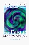The Bible Makes Sense livre