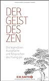 Der Geist des Zen: Die legendären Aussprüche und Ansprachen des Huang-po livre