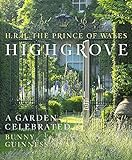 Highgrove: A Garden Celebrated livre