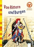 Von Rittern und Burgen: Sachwissen für Erstleser livre