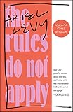 The Rules Do Not Apply: A Memoir (English Edition) livre