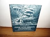 Frank Lloyd Wright's Falling Water: The House and Its History livre